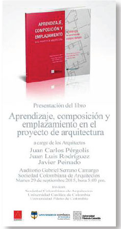 Invitación a la presentación del libro. Evento realizado el 29 de septiembre de 2015 en el auditorio Gabriel Serrano Camargo de la Sociedad Colombiana de Arquitectos en Bogotá - Colombia.